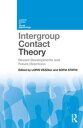 Intergroup Contact Theory Recent developments and future directions