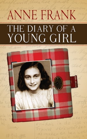 The Diary of A Young Girl【電子書籍】 Anne Frank