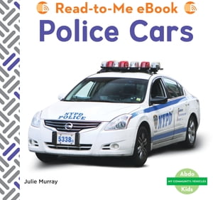 Police Cars【電子書籍】[ Julie Murray ]