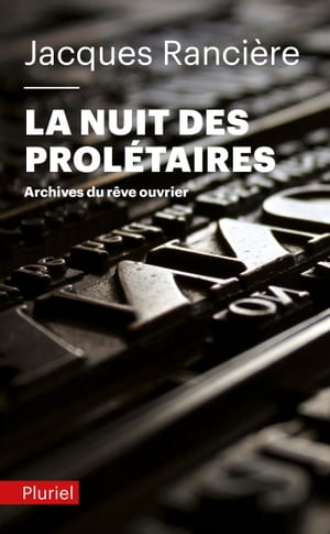 La nuit des prol?taires Archives du r?ve ouvrier