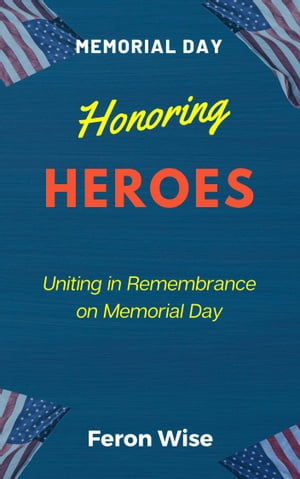 Honoring HEROES (Memorial Day)