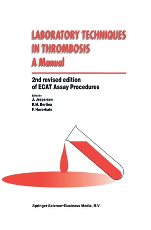 Laboratory Techniques in Thrombosis ー a Manual