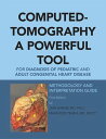 ŷKoboŻҽҥȥ㤨Computed-Tomography a Powerful Tool for Diagnosis of Pediatric and Adult Congenital Heart Disease Methodology and Interpretation GuideŻҽҡ[ Jami G. Shakibi ]פβǤʤ468ߤˤʤޤ