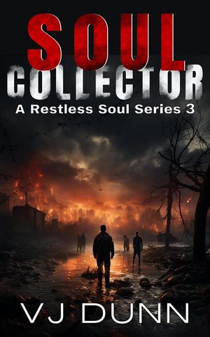 Soul Collector A Restless Soul, #3Żҽҡ[ VJ Dunn ]
