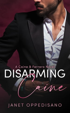 Disarming Caine An Action-Packed Romantic Suspense Mystery