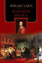 Mazarin b boros【電子書籍】 Perlaky Lajos