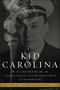 Kid Carolina R. J. Reynolds Jr., a Tobacco Fortune, and the Mysterious Death of ...