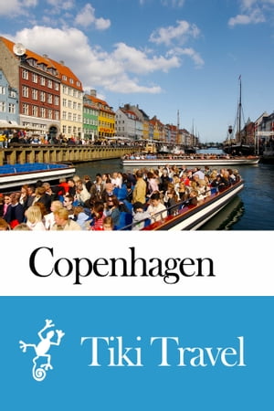 Copenhagen (Denmark) Travel Guide - Tiki Travel