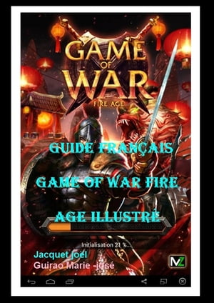 Guide Français" Game Of War Fire Age" Illustré