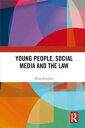 Young People, Social Media and the Law【電子書籍】 Brian Simpson