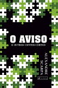 O aviso e outros contos curtos【電子書籍】 Alexandre Scarpa