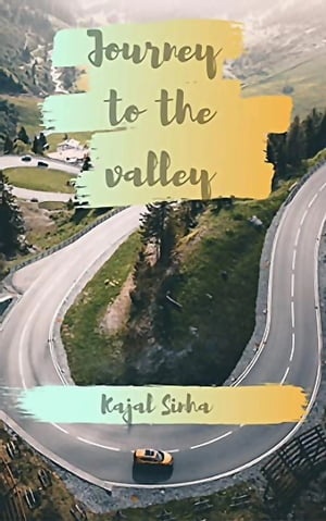 ŷKoboŻҽҥȥ㤨Journey to the valleyŻҽҡ[ Kajal Sinha ]פβǤʤ163ߤˤʤޤ