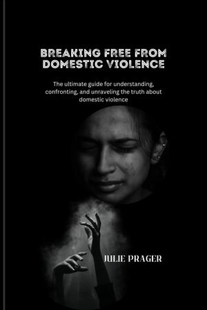 Breaking free from domestic violence