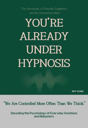 You're Already Under Hypnosis