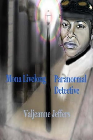 Mona Livelong: Paranormal Detective