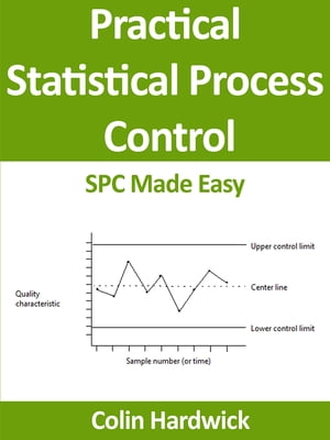 Practical Statistical Process Control