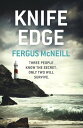 Knife Edge Detective Inspector Harland is about to be face to face with a killer . . .【電子書籍】 Fergus McNeill