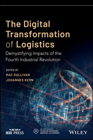 The Digital Transformation of Logistics Demystifying Impacts of the Fourth Industrial RevolutionŻҽҡ