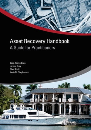 Asset Recovery Handbook: A Guide for Practitione
