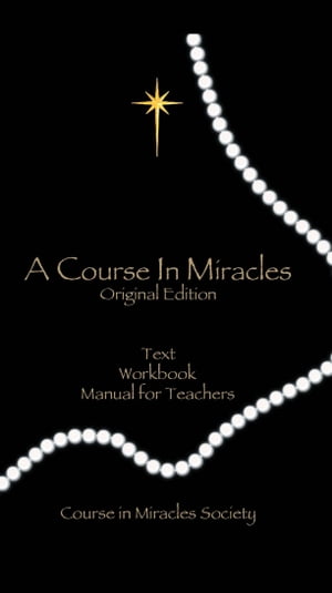 A Course In Miracles ((Original Edition))