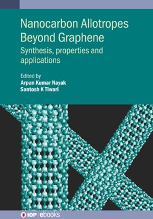 Nanocarbon Allotropes Beyond Graphene