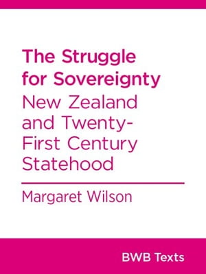 The Struggle for Sovereignty New Zealand and Twe