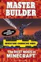 ŷKoboŻҽҥȥ㤨Master Builder Adventure-Enhancing Mods The Best Mods in Minecraft??Żҽҡ[ Triumph Books ]פβǤʤ360ߤˤʤޤ