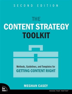 The Content Strategy Toolkit