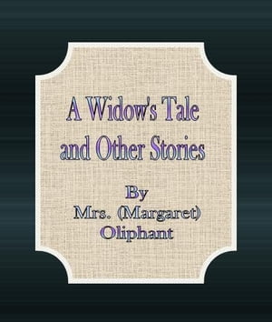 A Widow's Tale and Other Stories