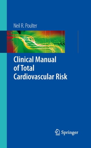 Clinical Manual of Total Cardiovascular Risk