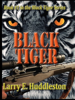 The Black Tiger【電子書籍】[ Larry Huddleston ]