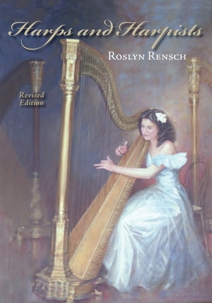 Harps and Harpists, Revised Edition