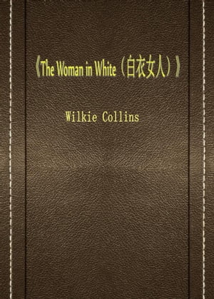 《The Woman in White（白衣女人）》