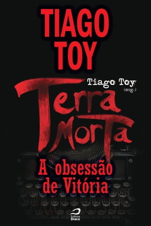 Terra Morta - A obsessão de Vitória