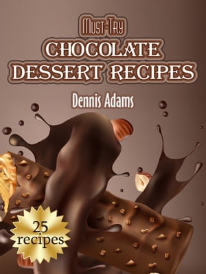 Must-Try Chocolate Dessert Recipes