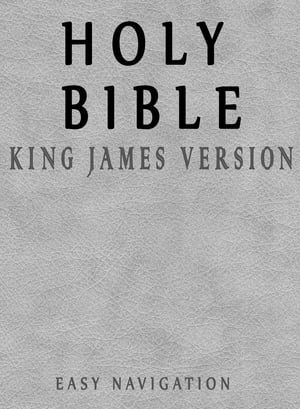 Holy Bible: King James Version [Easy Navigation]