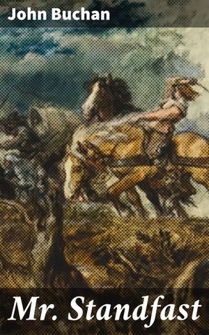 ŷKoboŻҽҥȥ㤨Mr. Standfast Courage and Intrigue in the Tense World of EspionageŻҽҡ[ John Buchan ]פβǤʤ150ߤˤʤޤ