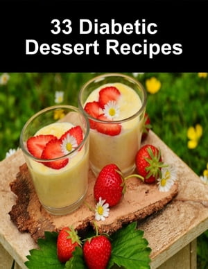 33 Diabetic Dessert Recipes