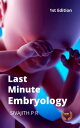 ŷKoboŻҽҥȥ㤨Last Minute Embryology Human embryology made easy and digestible for medical and nursing studentsŻҽҡ[ Sivajith P R ]פβǤʤ897ߤˤʤޤ