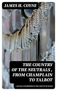 The Country of the Neutrals (As Far As Comprised