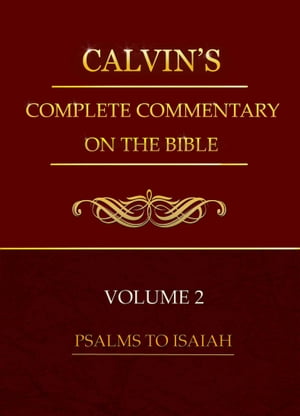 Calvin's Complete Commentary on the Bible, Volume 2