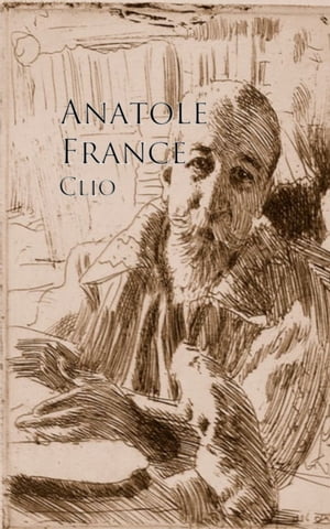 Clio【電子書籍】[ Anatole France ]