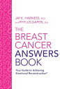 The Breast Cancer Answers Book Your Guide to Ach