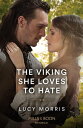 ŷKoboŻҽҥȥ㤨The Viking She Loves To Hate (Mills & Boon HistoricalŻҽҡ[ Lucy Morris ]פβǤʤ595ߤˤʤޤ