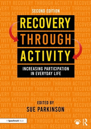 Recovery Through Activity