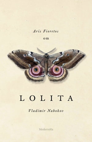 Om Lolita av Vladimir Nabokov【電子書籍】[ Aris Fioretos ]