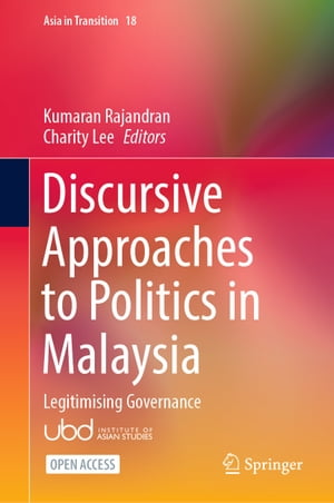 Discursive Approaches to Politics in Malaysia