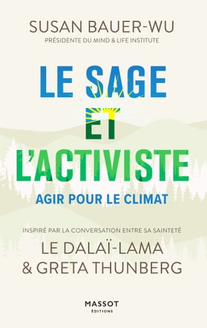 Le sage et l'activiste - Agir pour le climat