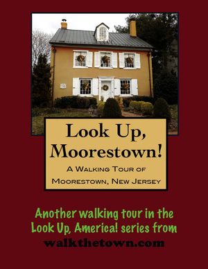 A Walking Tour of Moorestown, New Jersey【電