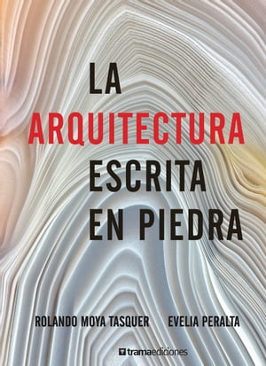 La arquitectura escrita en piedra